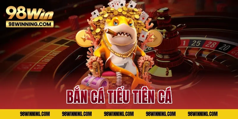 bắn cá tiểu tiên cá