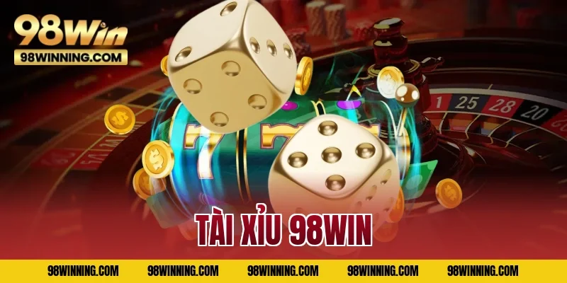 tài xỉu 98WIN